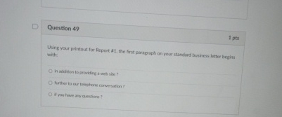 Question 4 9 1 pts Uhing your printout for Report