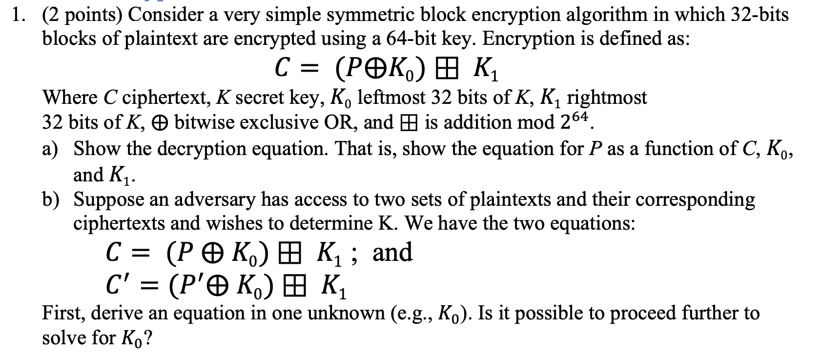 1 . Consider a very simple symmetric block