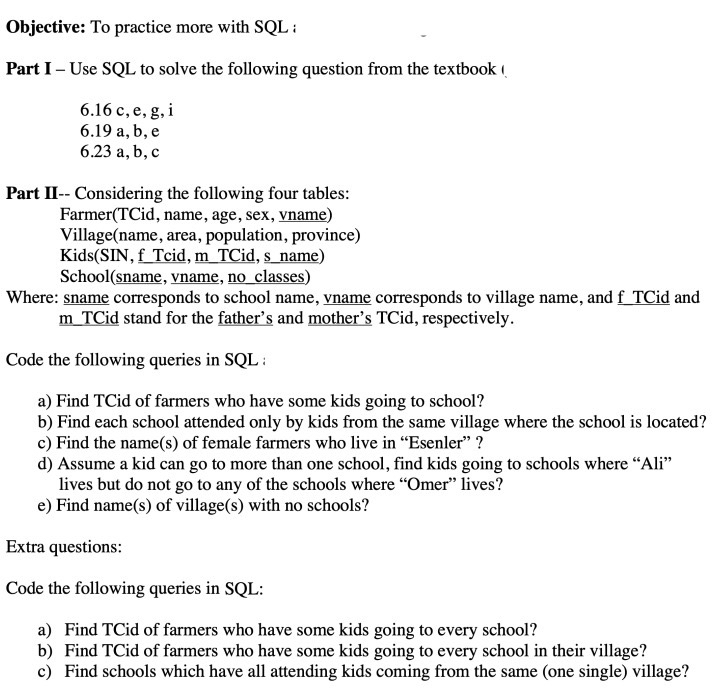 Objective: To practice more with SQL : Part I -