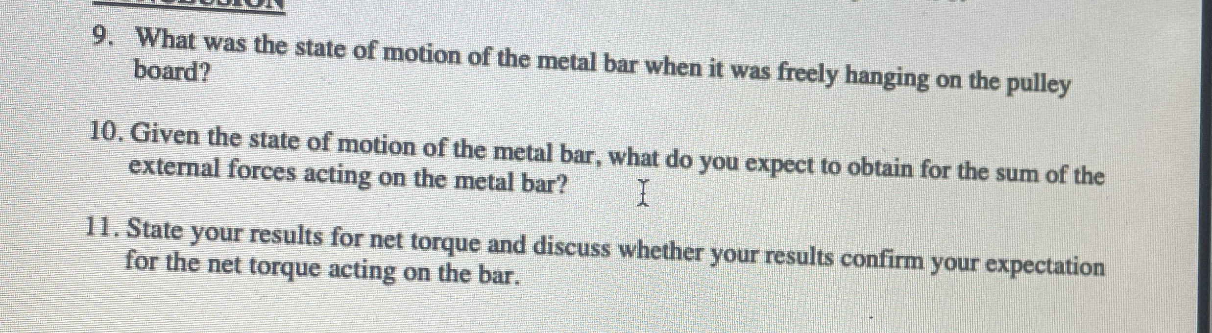What was the state of motion of the metal bar