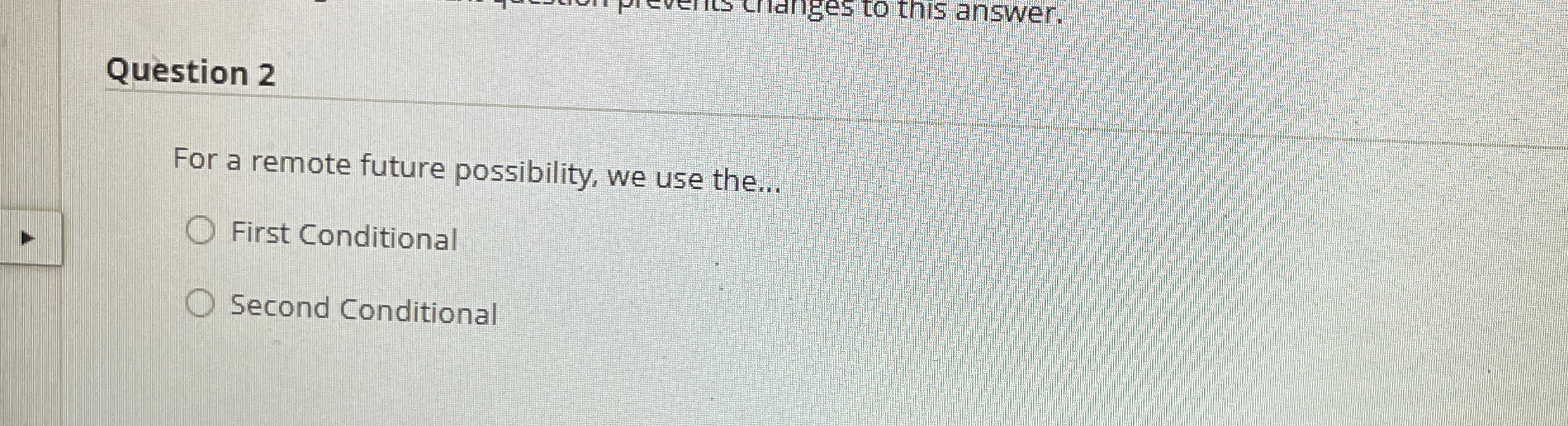 Question 2 For a remote future possibility, we