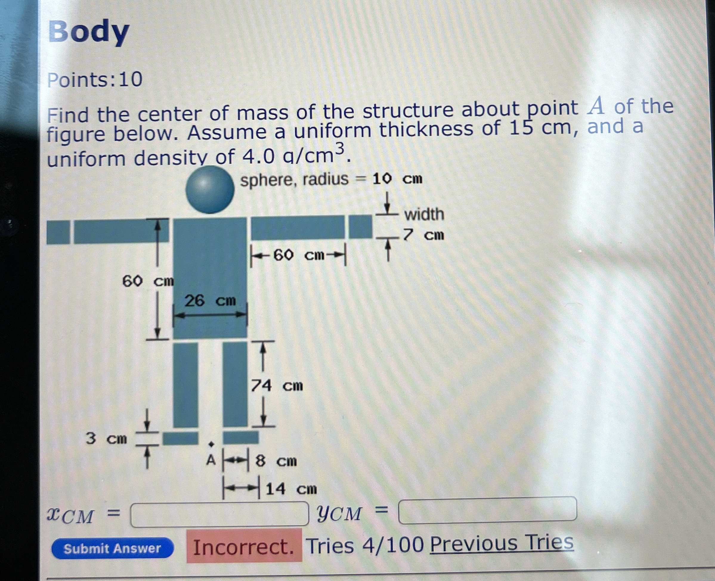 ody Points: 1 0 Find the center of mass of the