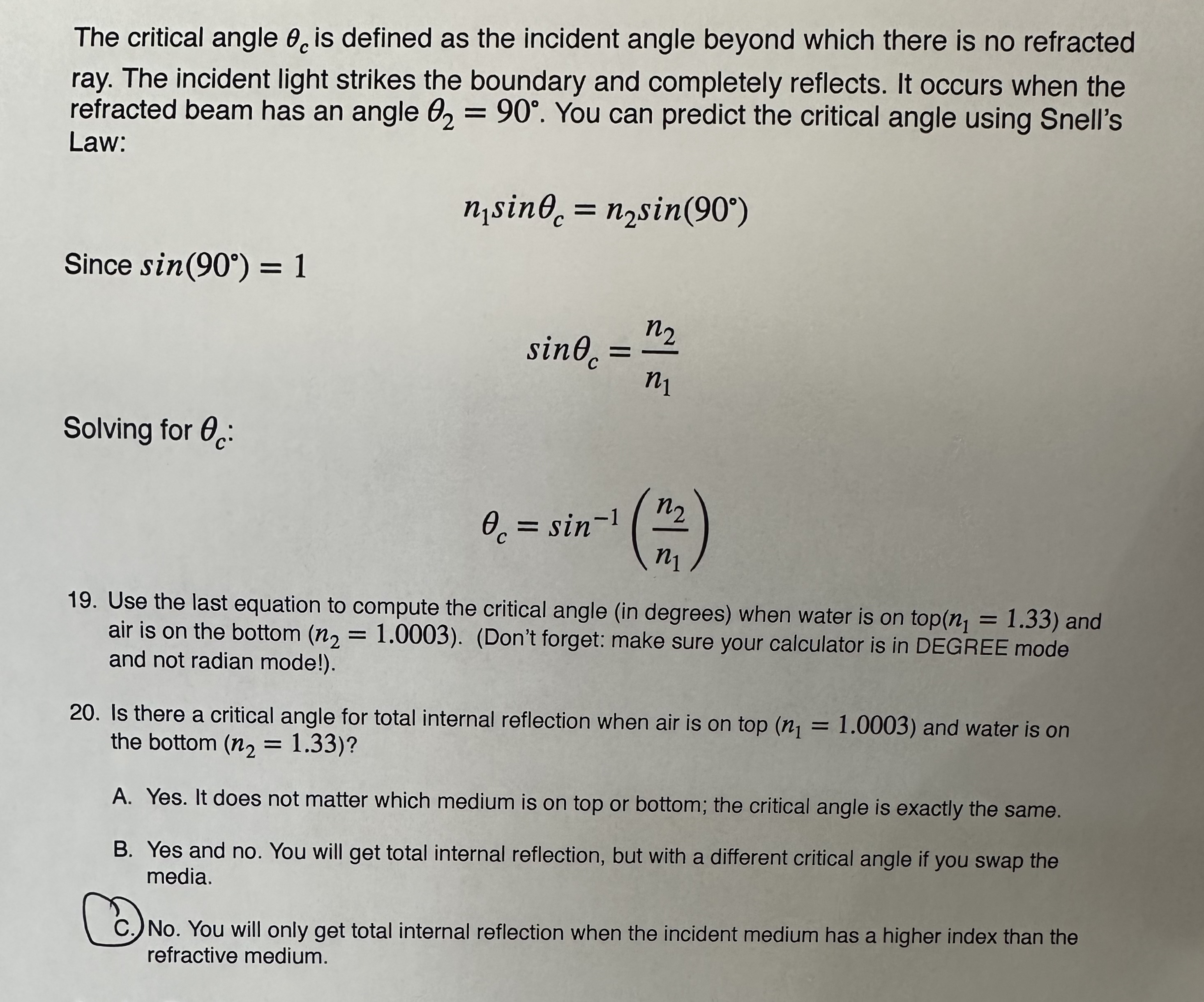 The critical angle c is defined as the incident