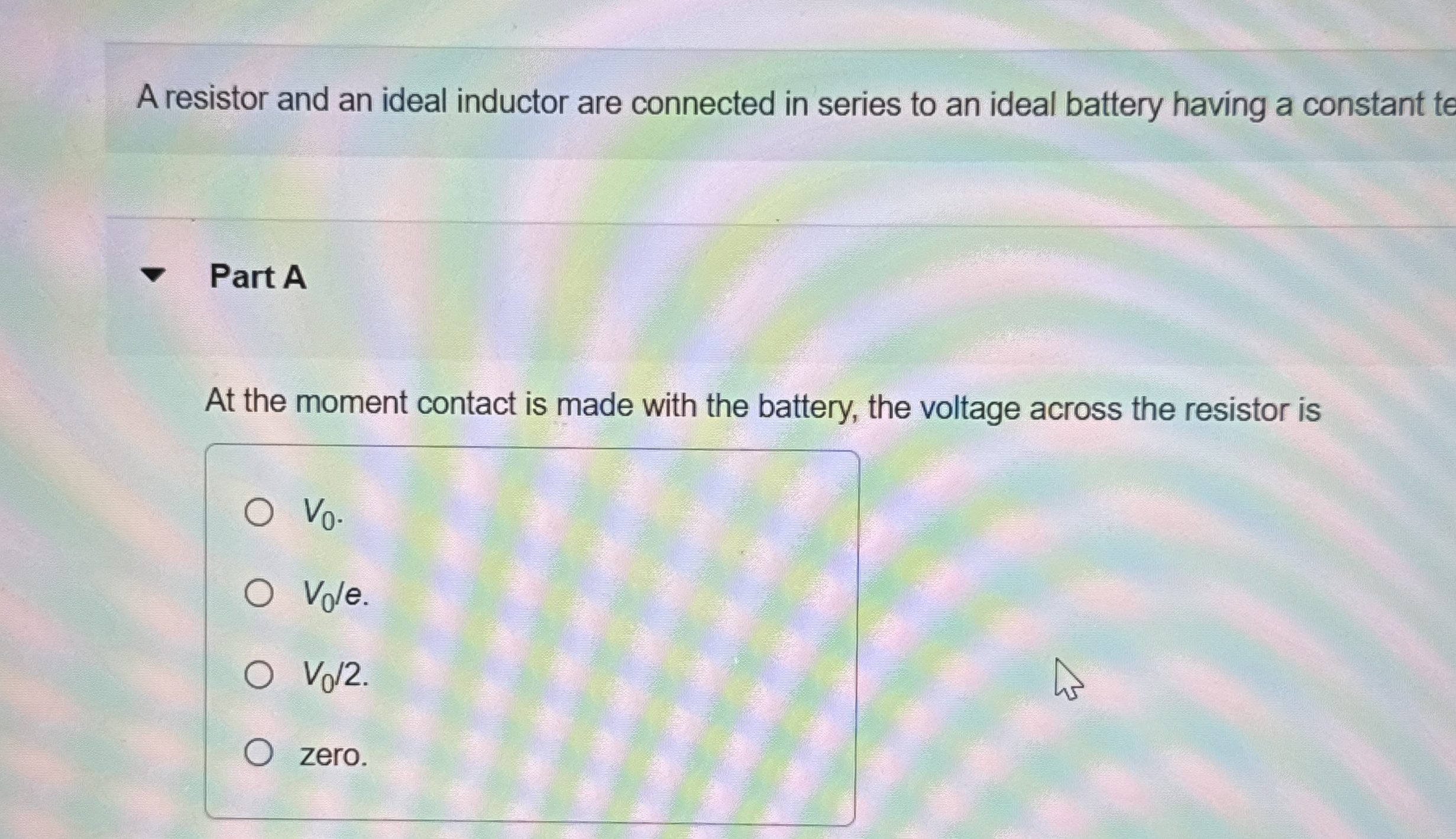 A resistor and an ideal inductor are connected in