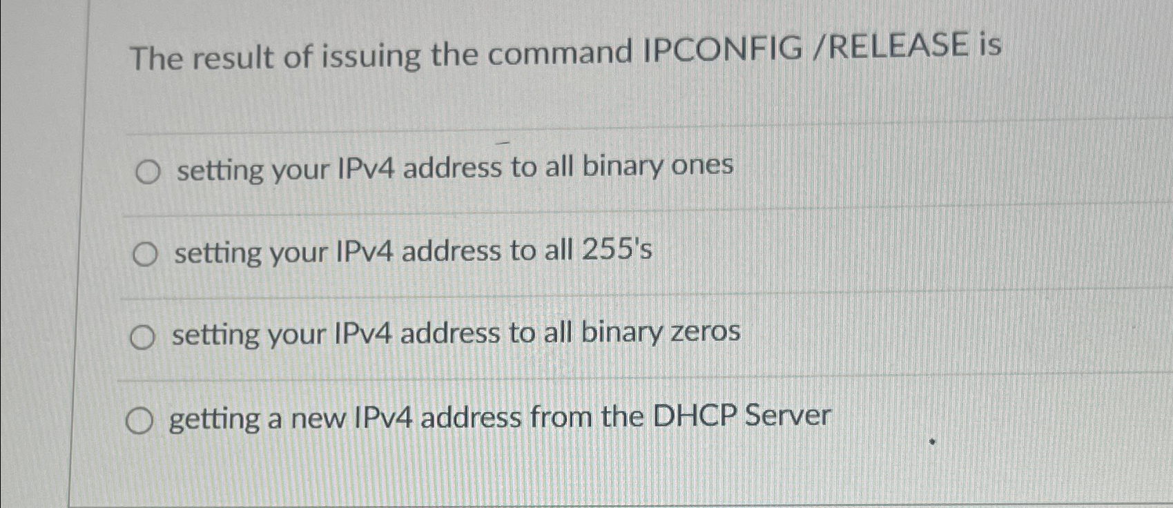 The result of issuing the command IPCONFIG /