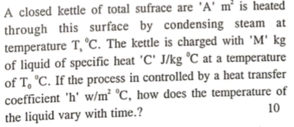 How to solve A closed kettle of total sufrace are