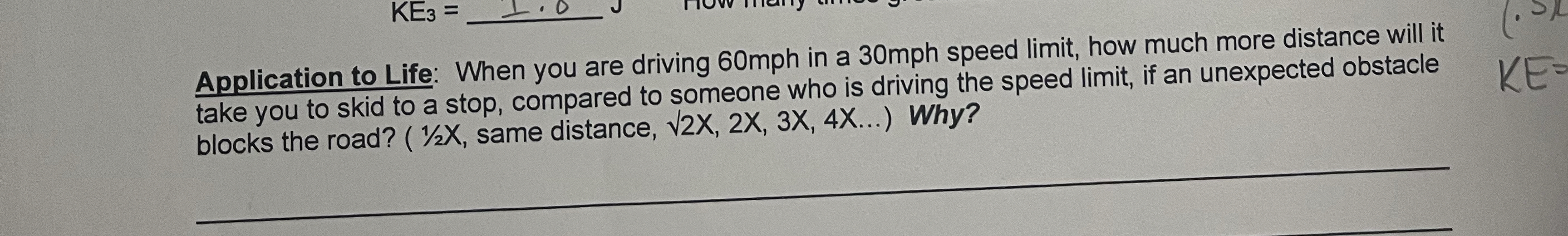 K E 3 = Application to Life: When you are driving