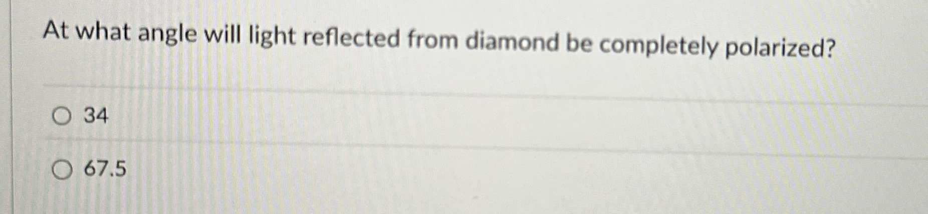 At what angle will light reflected from diamond