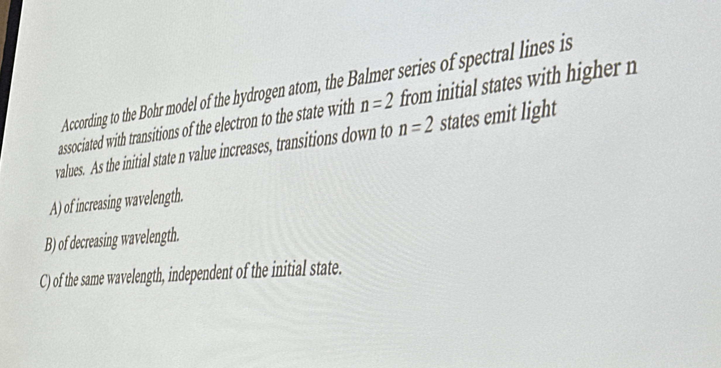 According to the Bohr model of the hydrogen atom,