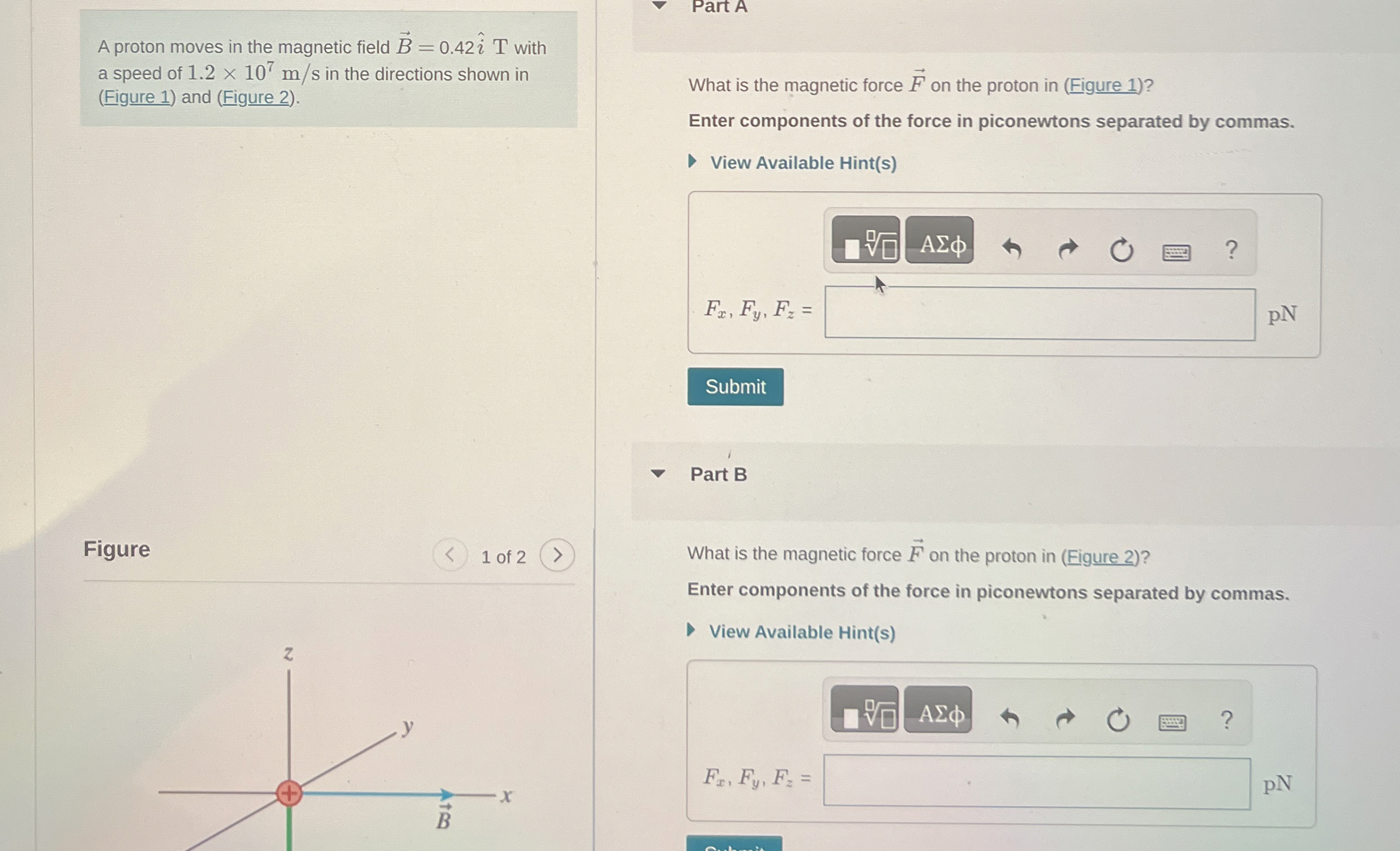 A proton moves in the magnetic field vec ( B ) =