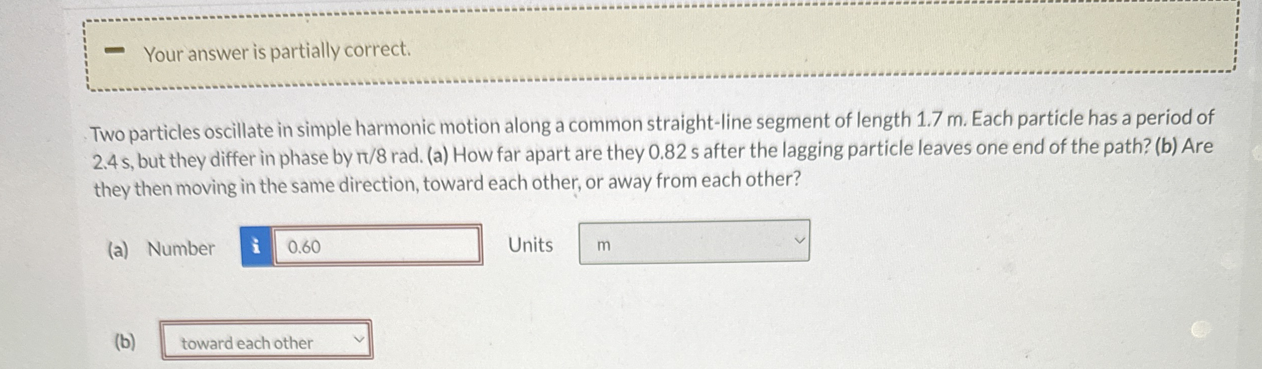 Your answer is partially correct. Two particles