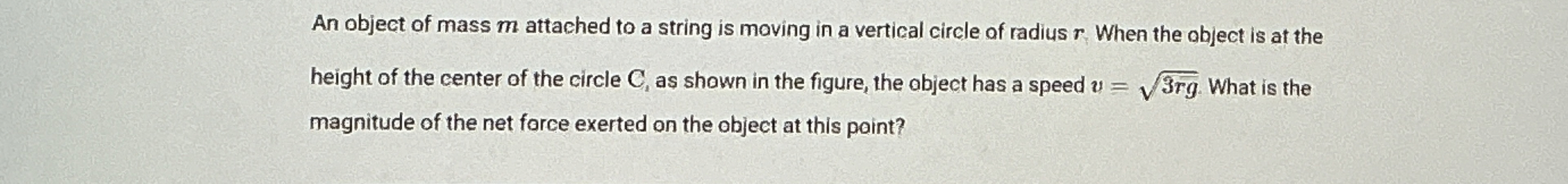 An object of mass m attached to a string is