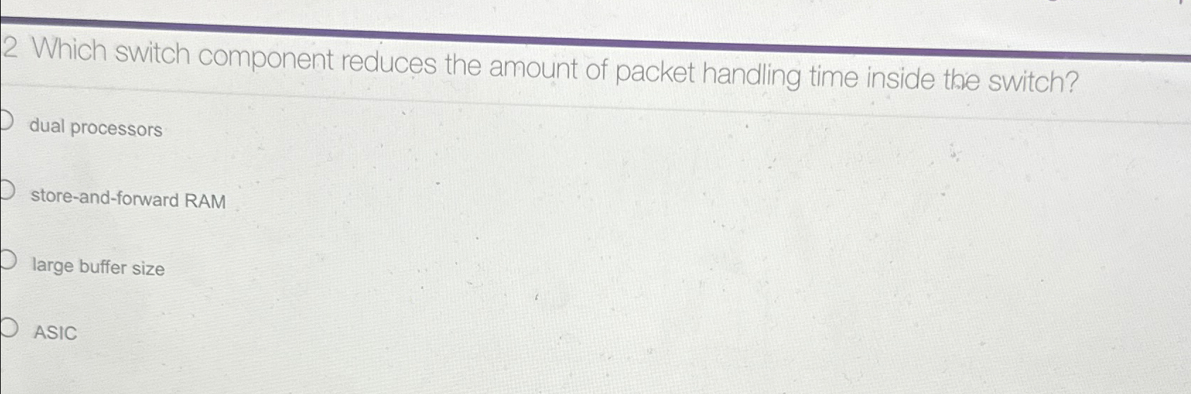 2 Which switch component reduces the amount of