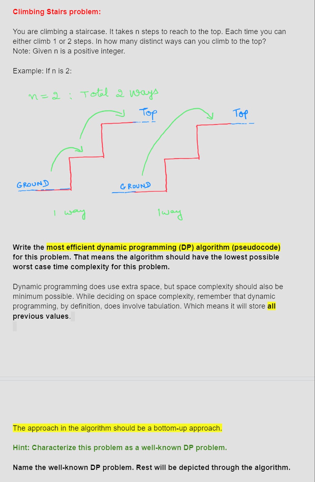Climbing Stairs problem: You are climbing a