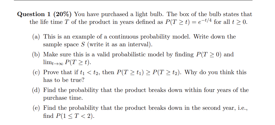 Question 1 ( 2 0 % ) You have purchased a light