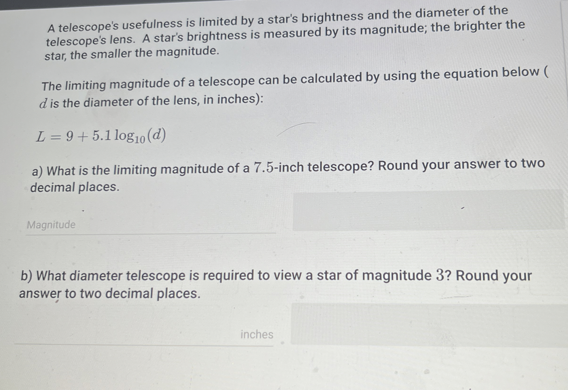 A telescope's usefulness is limited by a star's