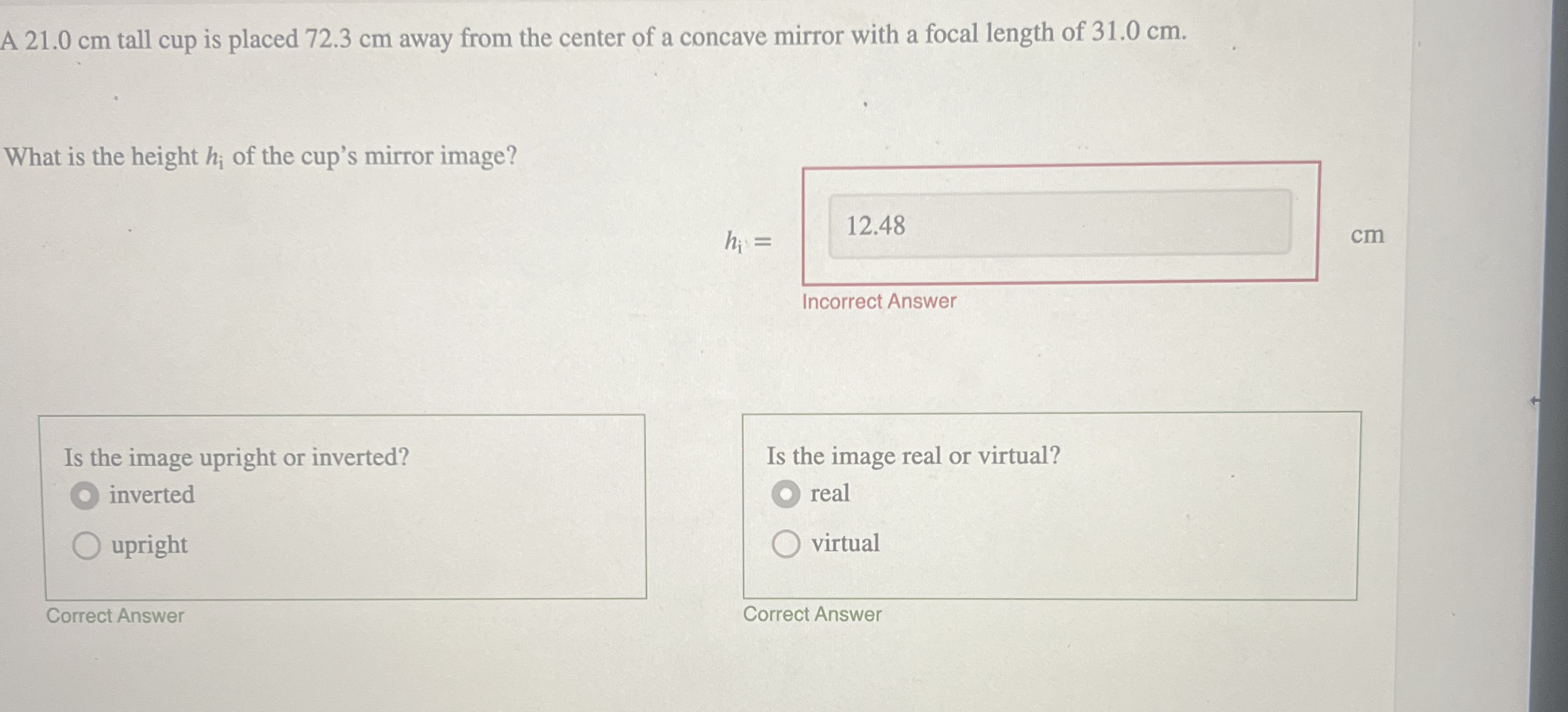 A 2 1 . 0 cm tall cup is placed 7 2 . 3 cm away