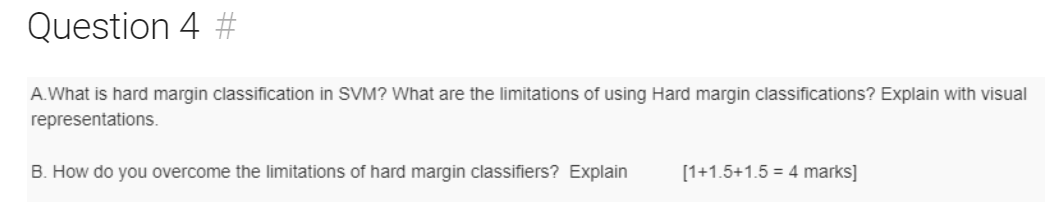 Question 4 # A . What is hard margin