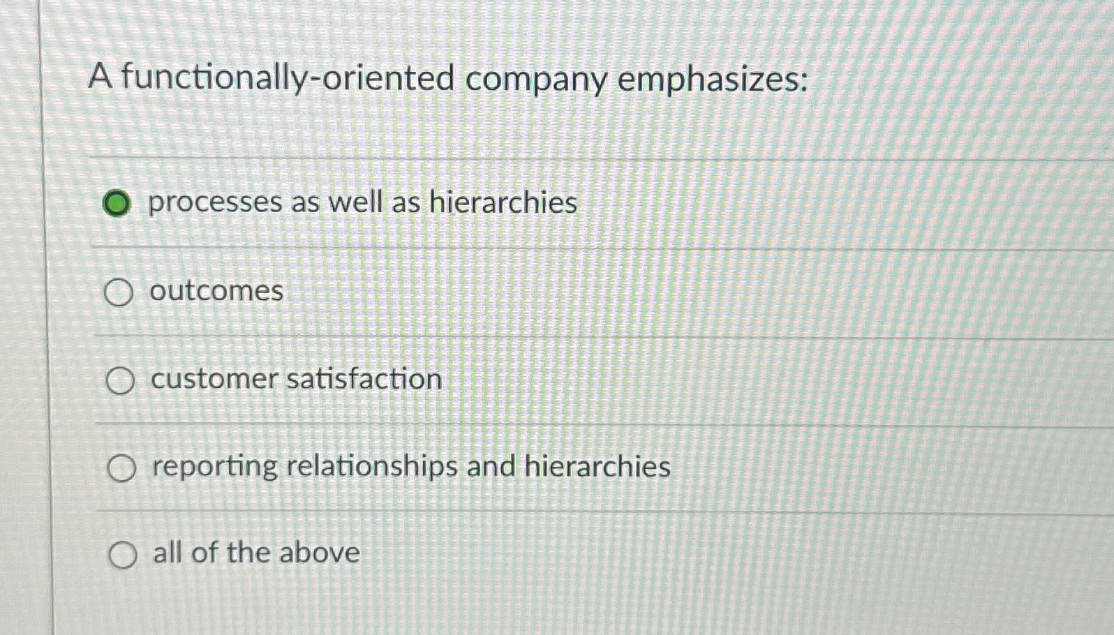 A functionally - oriented company emphasizes: