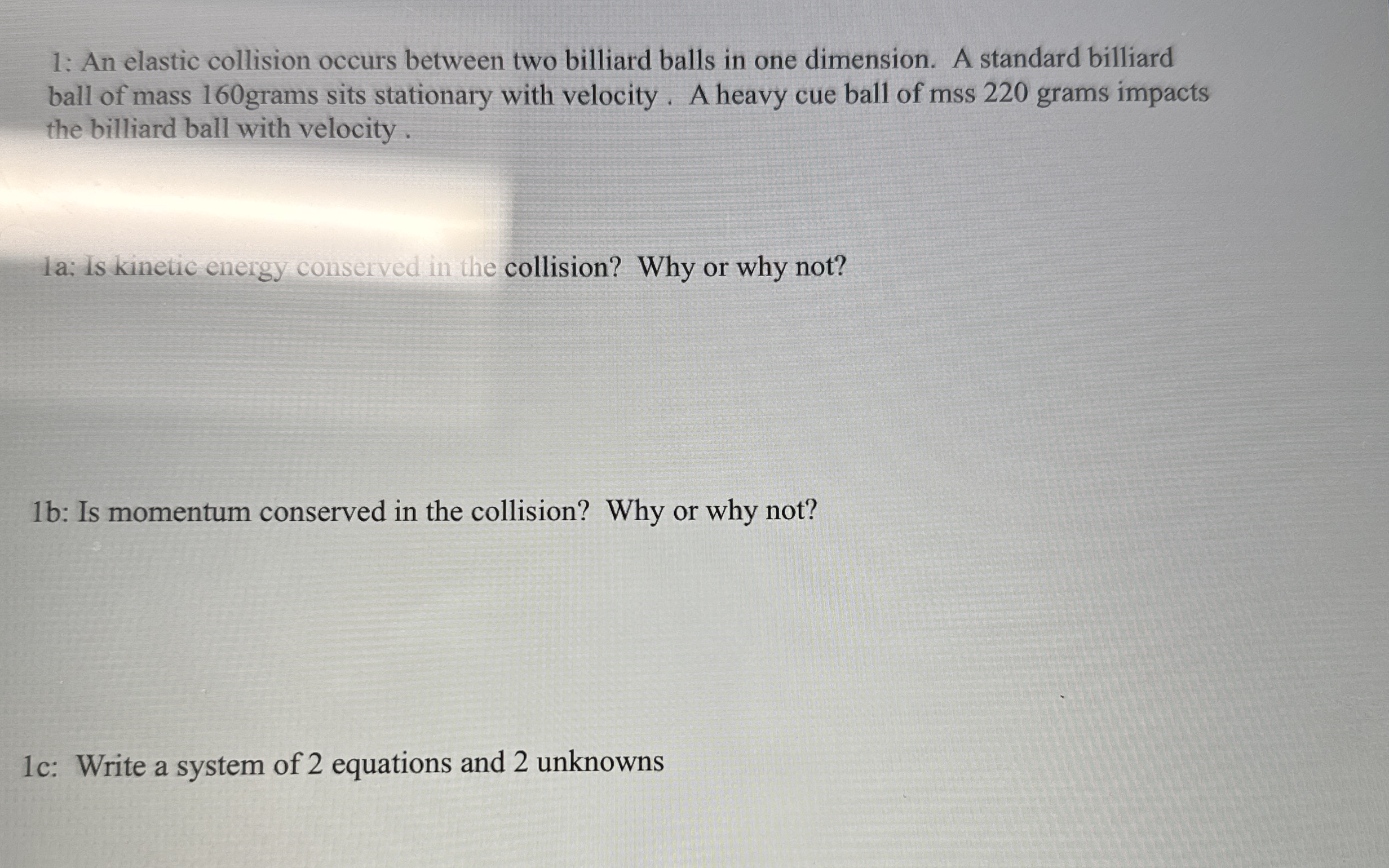1 : An elastic collision occurs between two