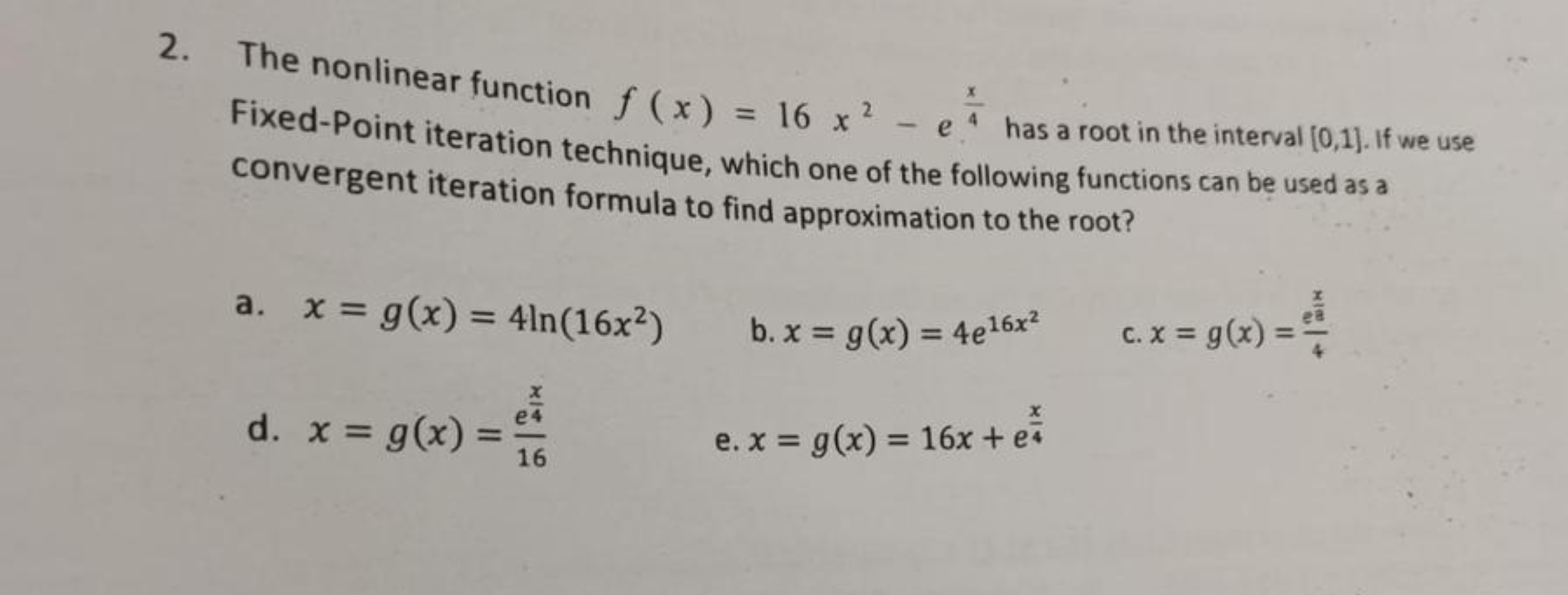 The nonlinear function f ( x ) = 1 6 x 2 - e x 4