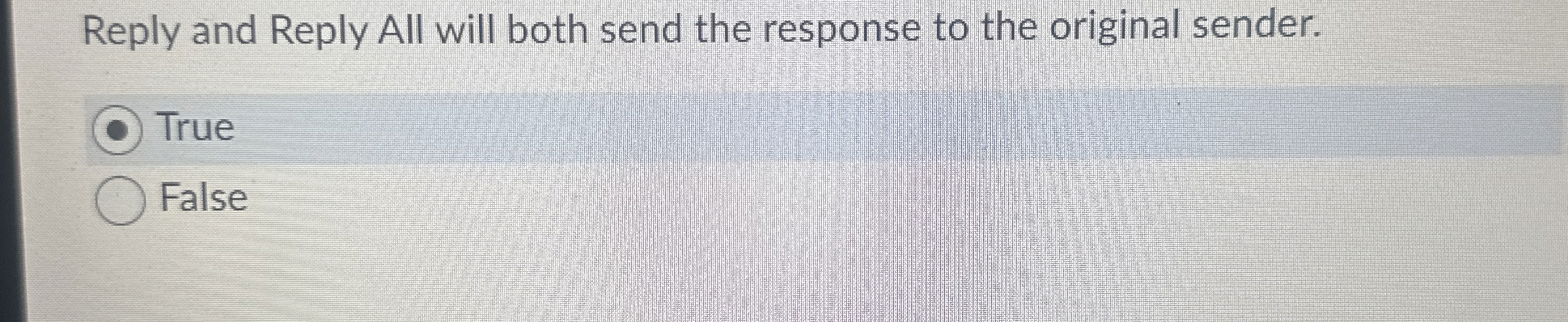 Reply and Reply All will both send the response
