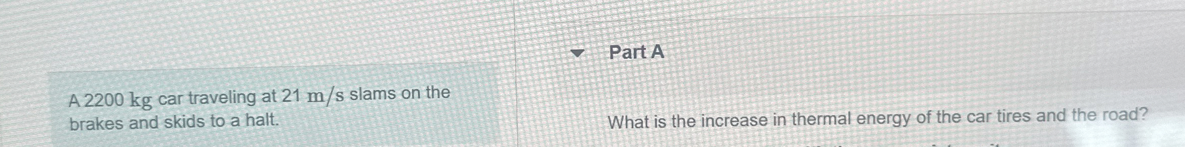 A 2 2 0 0 kg car traveling at 2 1 m s slams on