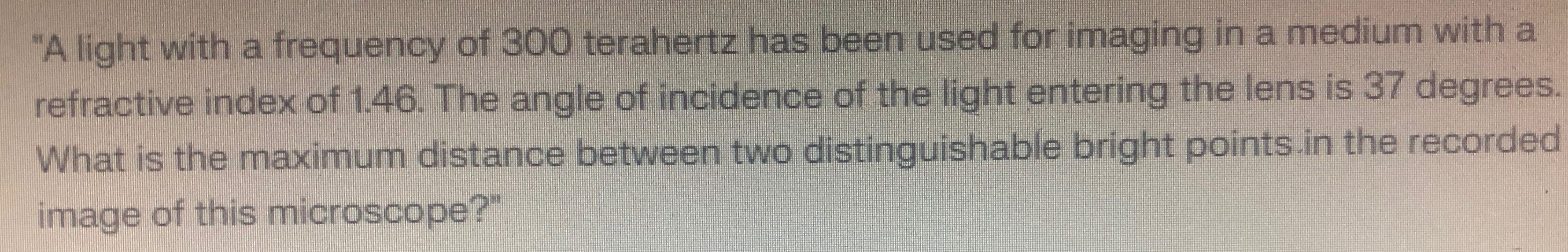 "A light with a frequency of 3 0 0 terahertz has