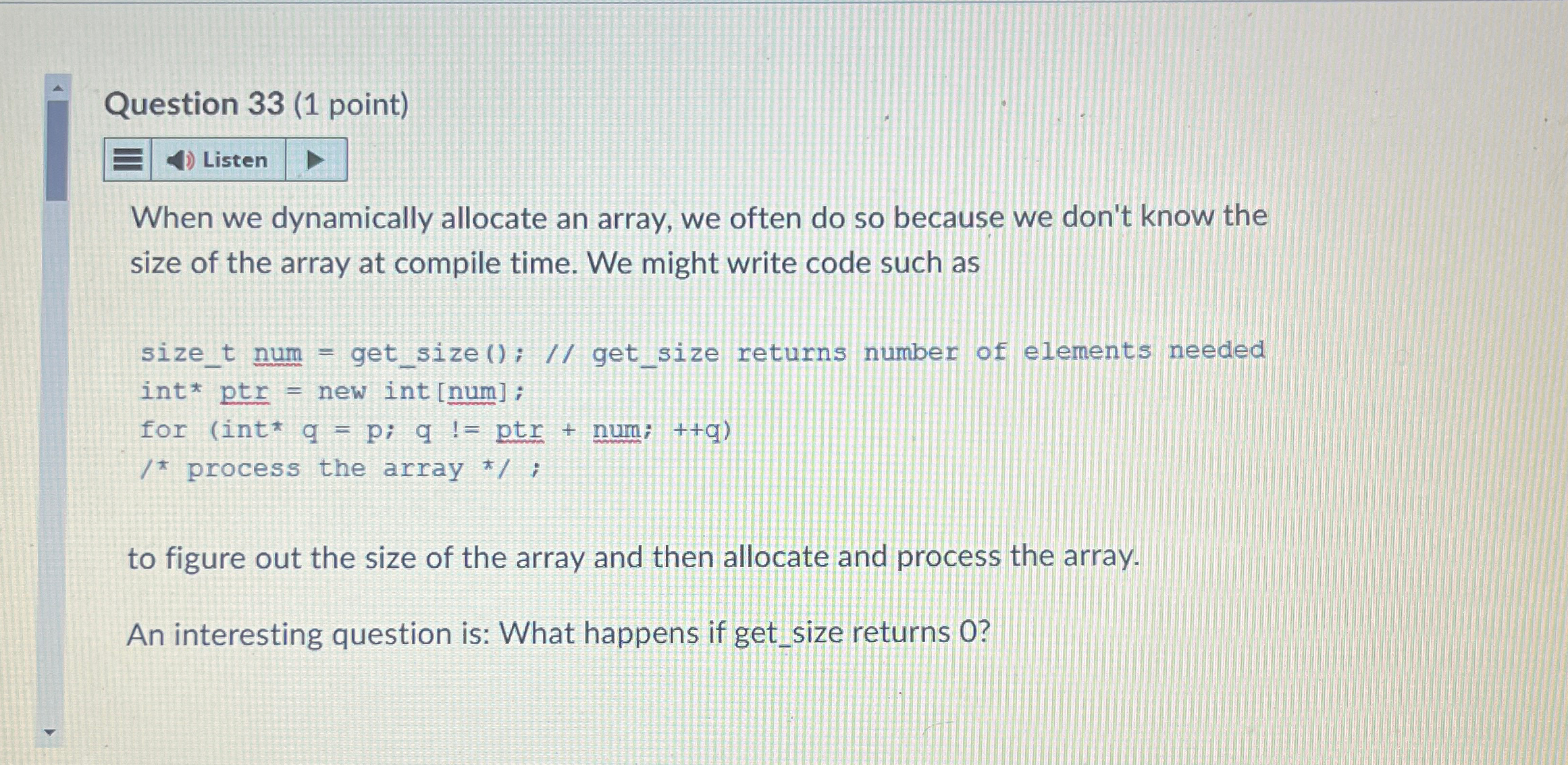 Question 3 3 ( 1 point ) Listen When we