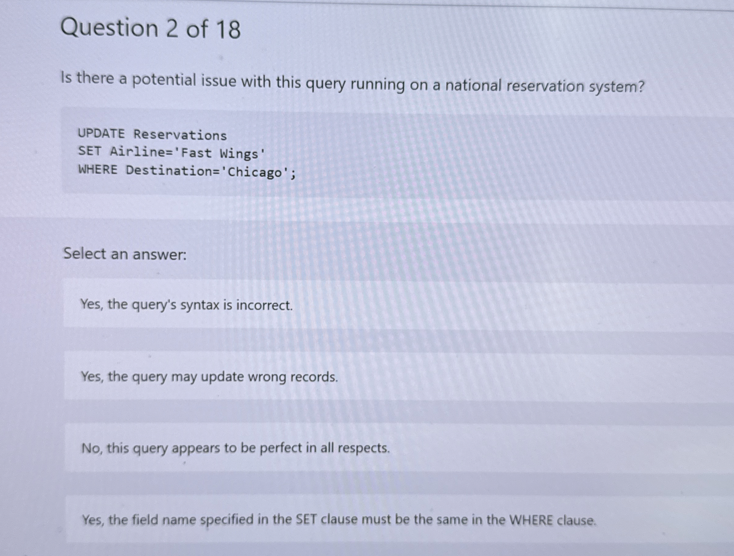 Question 2 of 1 8 Is there a potential issue with