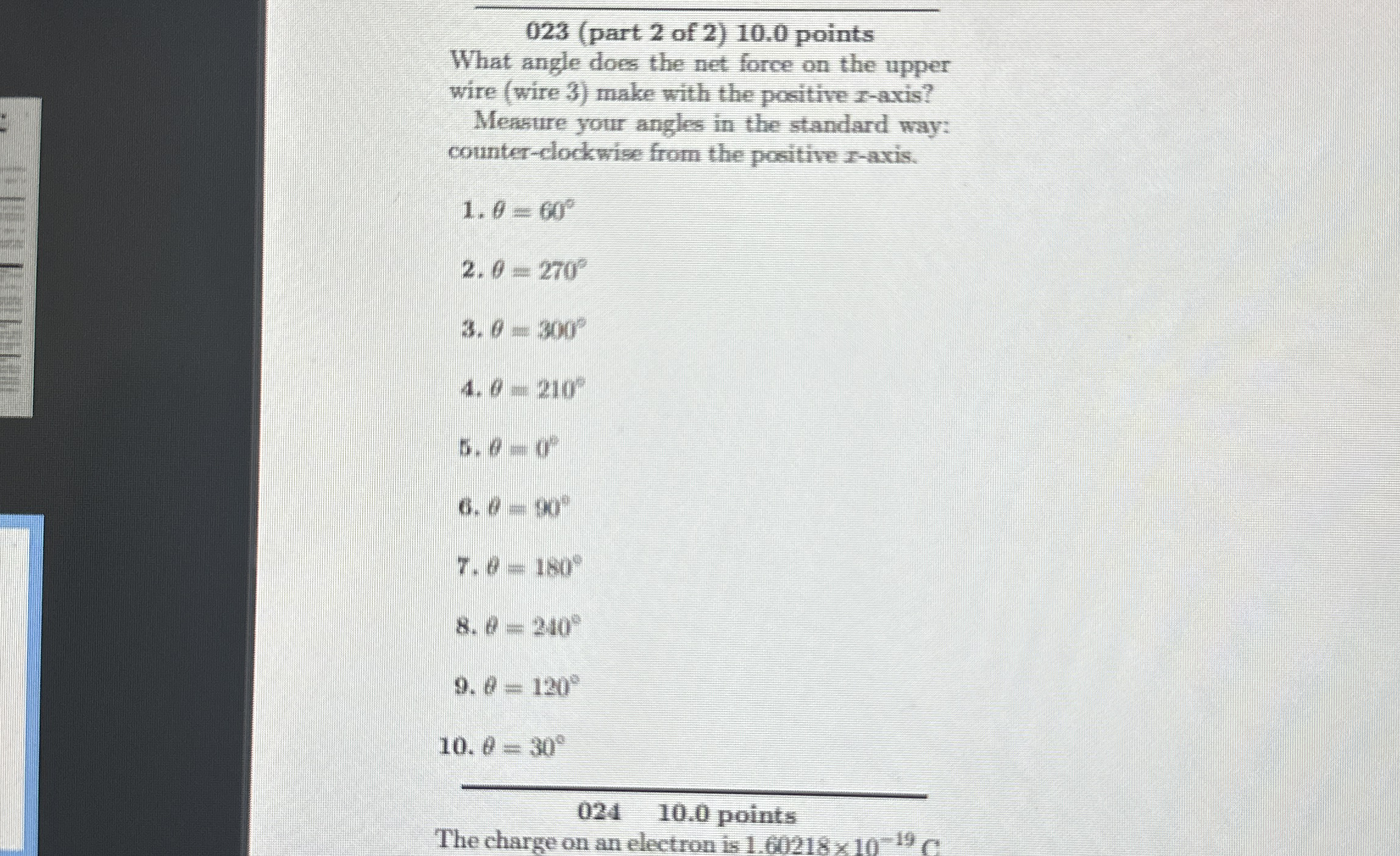 0 2 3 ( part 2 of 2 ) 1 0 . 0 points What angle