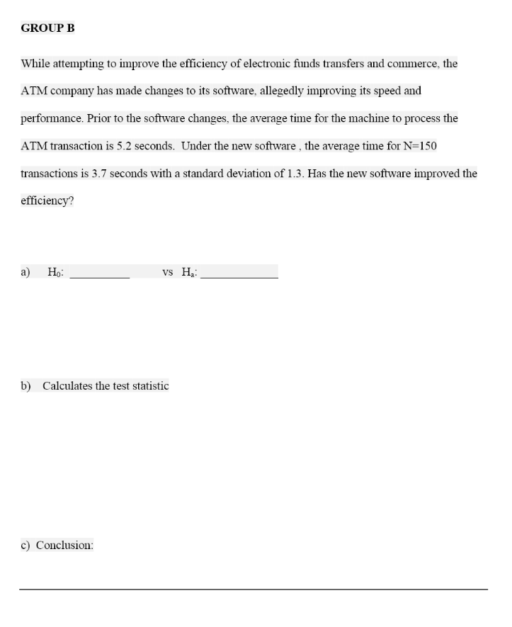 GROUP B While attempting to improve the