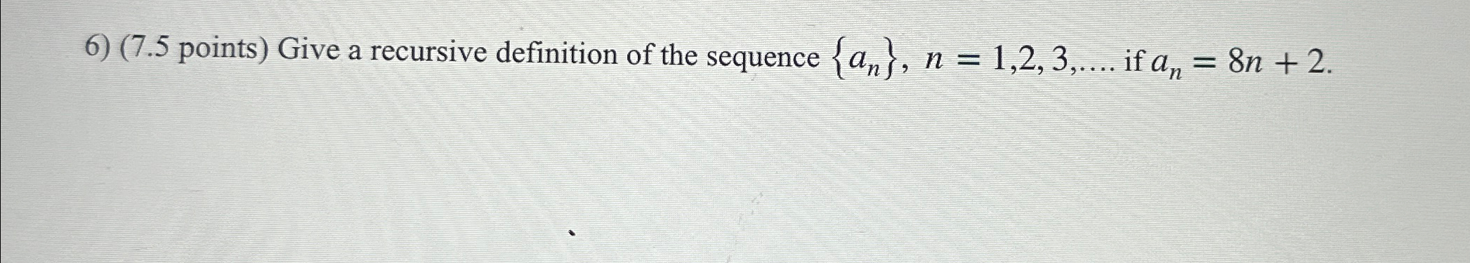 ( 7 . 5 points ) Give a recursive definition of