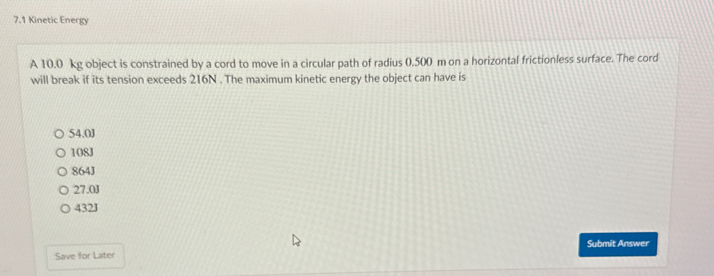 7 . 1 Kinetic Energy A 1 0 . 0 kg object is