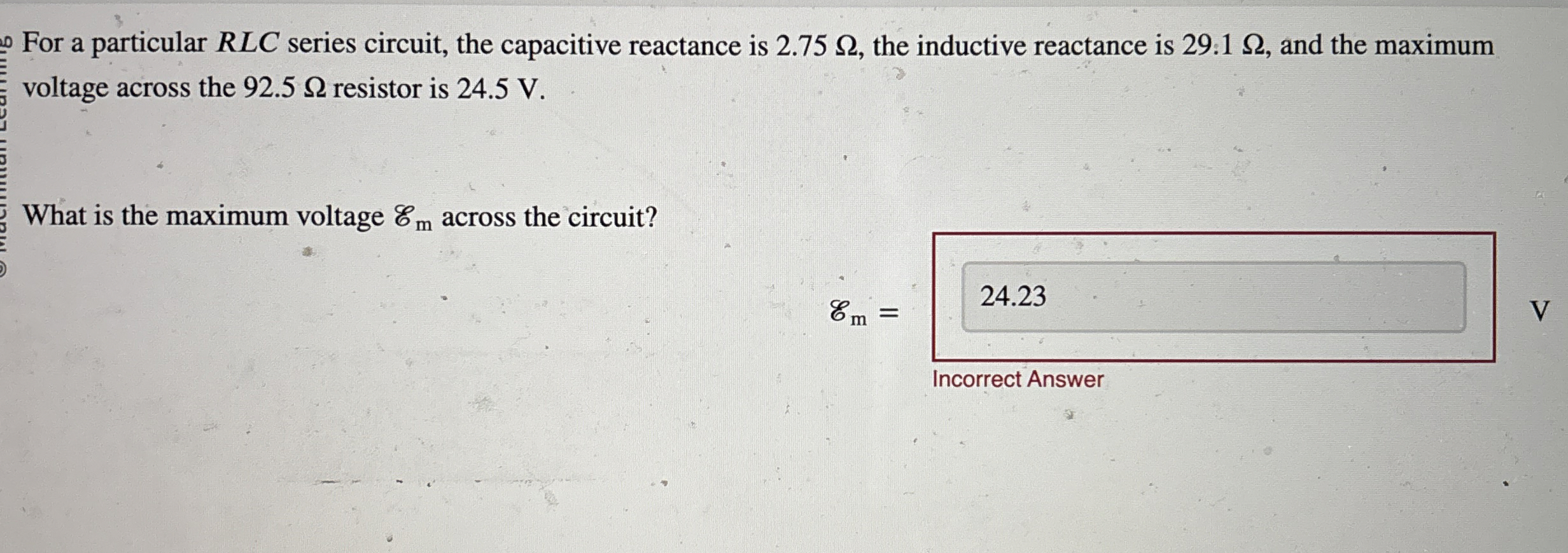 For a particular R L C series circuit, the