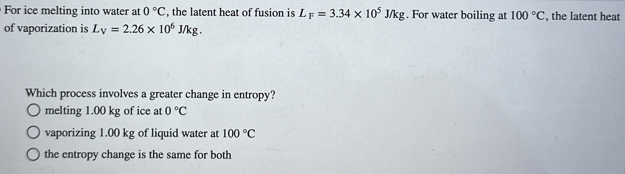 For ice melting into water at 0 C , the latent