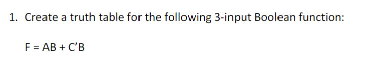 Create a truth table for the following 3 - input