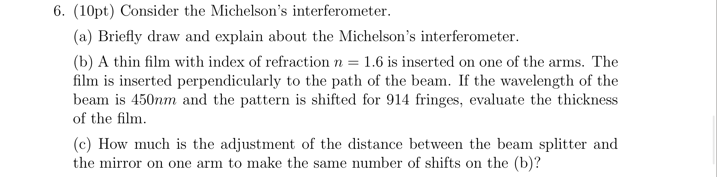 ( 1 0 pt ) Consider the Michelson's