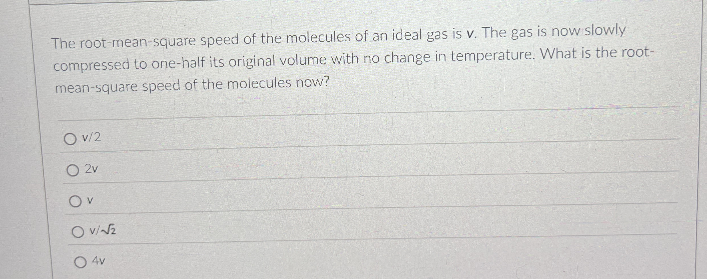 The root - mean - square speed of the molecules