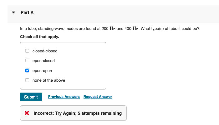 Part A In a tube, standing - wave modes are found