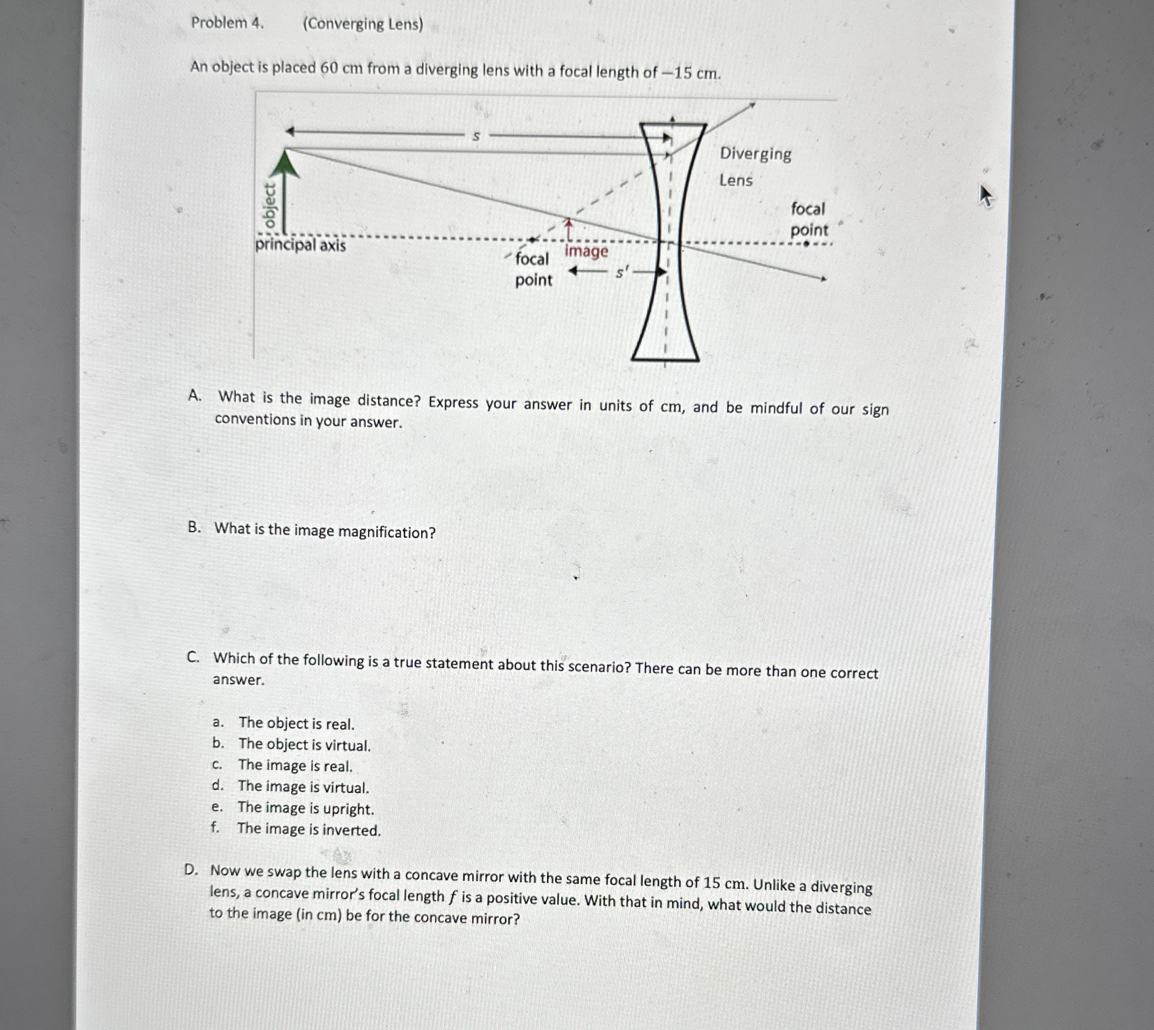 Problem 4 . ( Converging Lens ) An object is