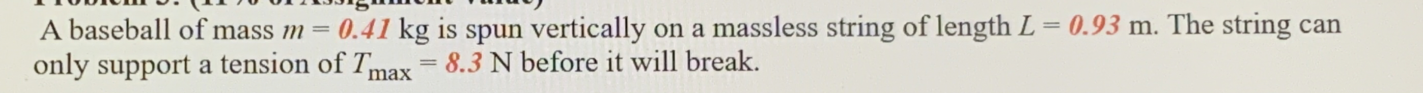 A baseball of mass m = 0 . 4 1 k g is spun