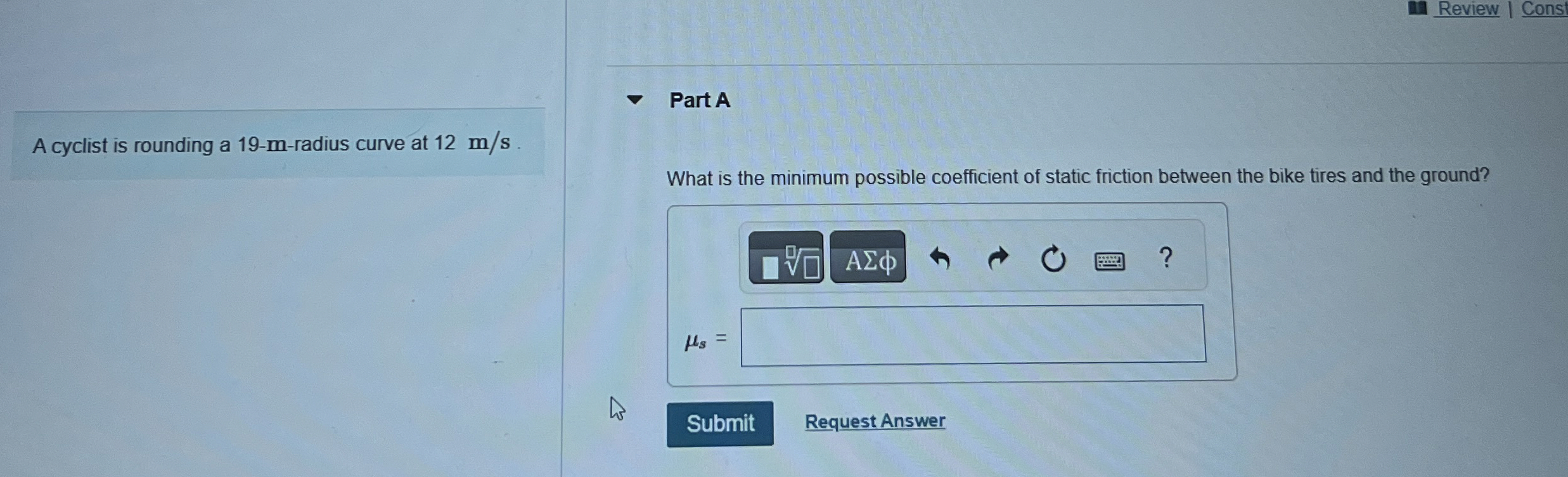 Review Cons A cyclist is rounding a 1 9 - m -