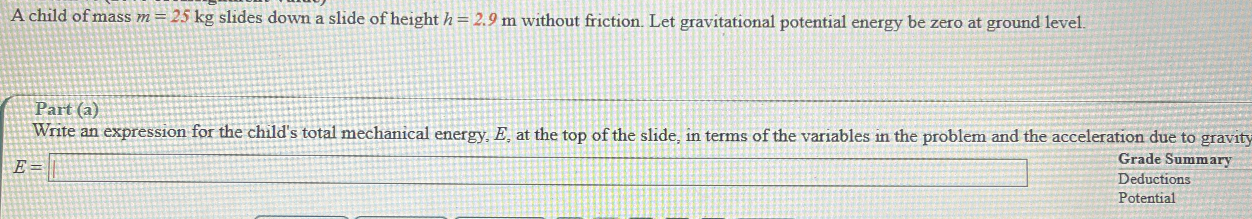 A child of mass m = 2 5 k g slides down a slide