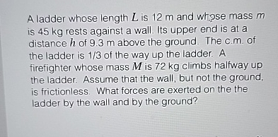 A ladder whose length L is 1 2 m and whise mass m