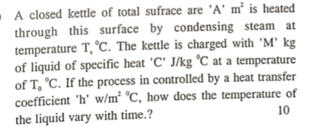 A closed kettle of total sufrace are ' A ' m 2 is