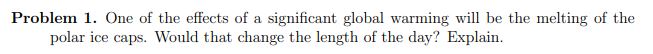 Problem 1 . One of the effects of a significant