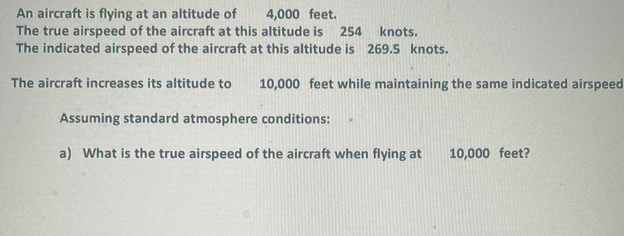 An aircraft is flying at an altitude of , 4 , 0 0