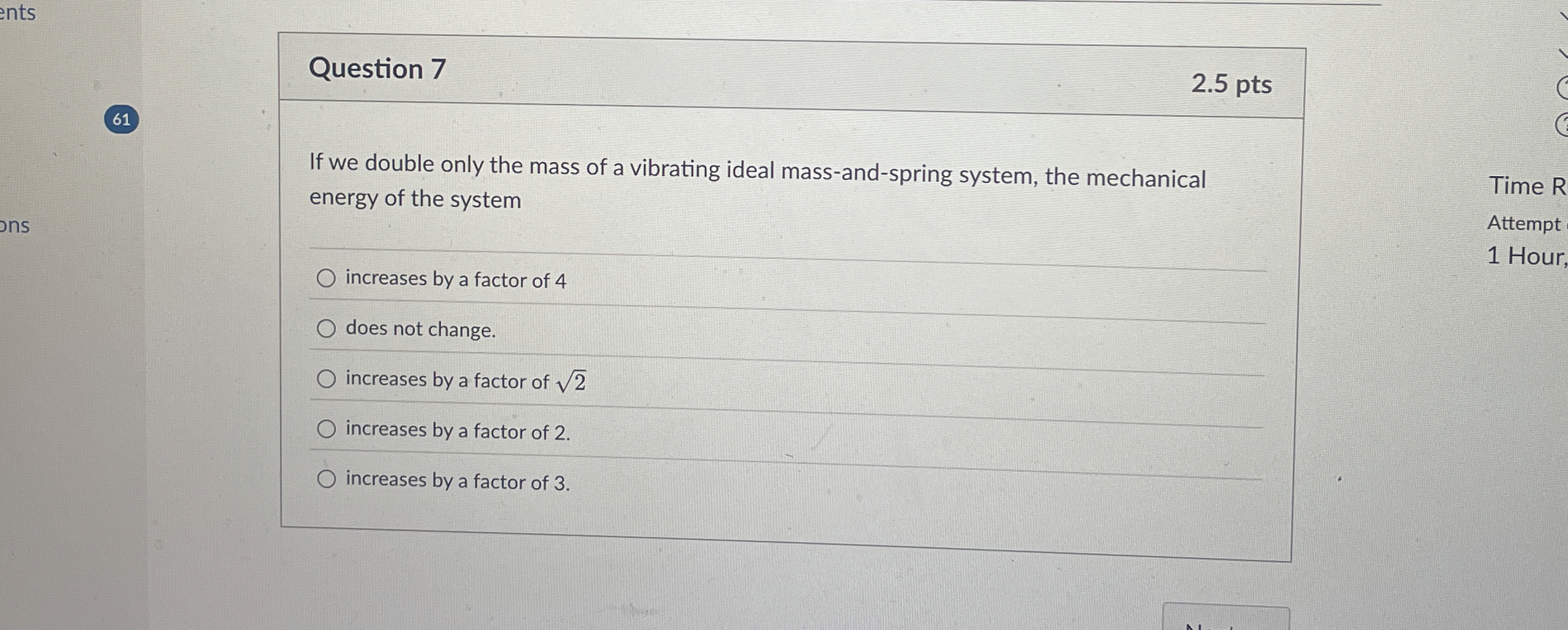 Question 7 2 . 5 pts 6 1 If we double only the