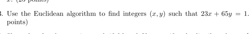 Use the Euclidean algorithm to find integers ( x